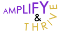 Amplify & Thrive